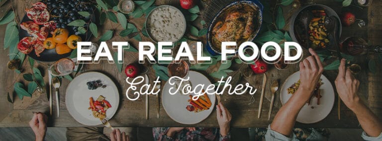 holiday image with "Eat real food, eat together" in script