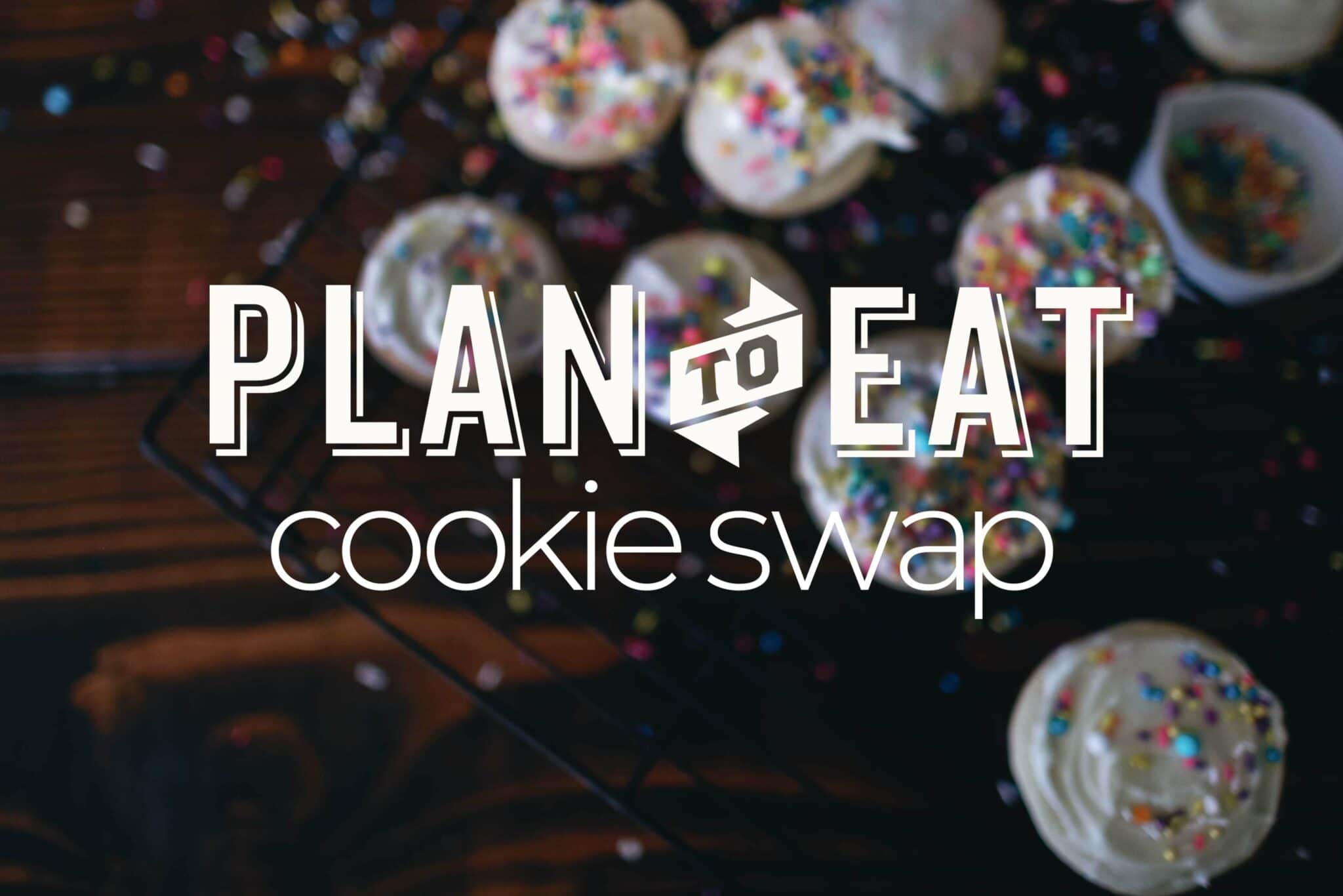 plan to eat cookie swap design