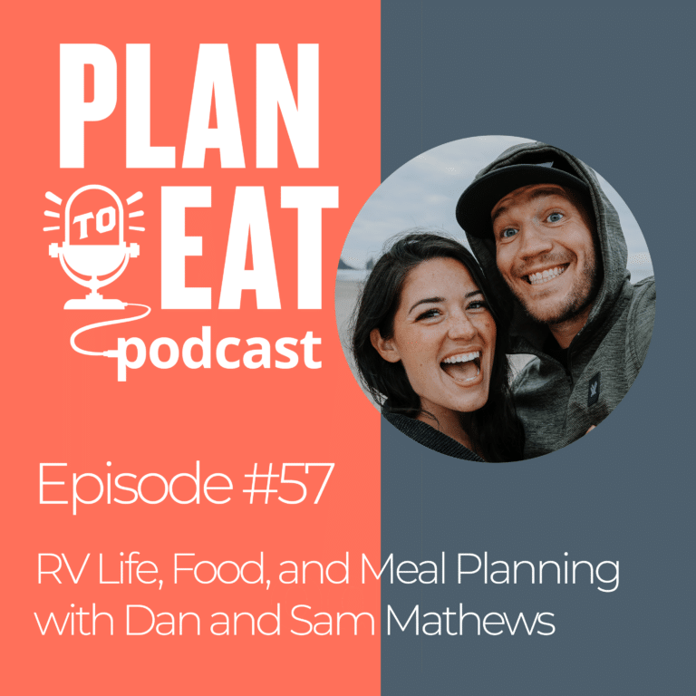podcast episode 57 - RV life, food, and meal planning with dan and sam mathews