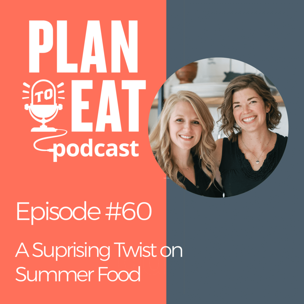 podcast episode 60 - a surprising twist on summer food