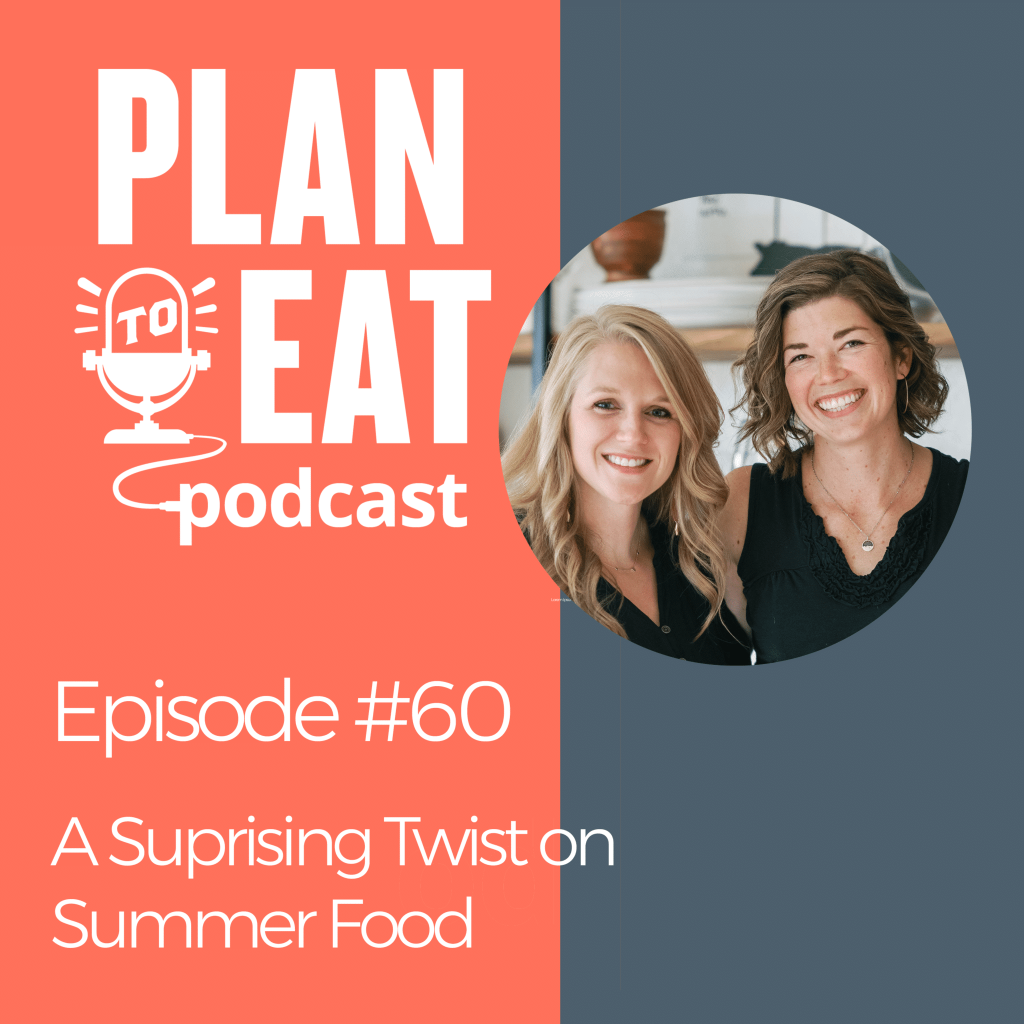 podcast episode 60 - twist on summer