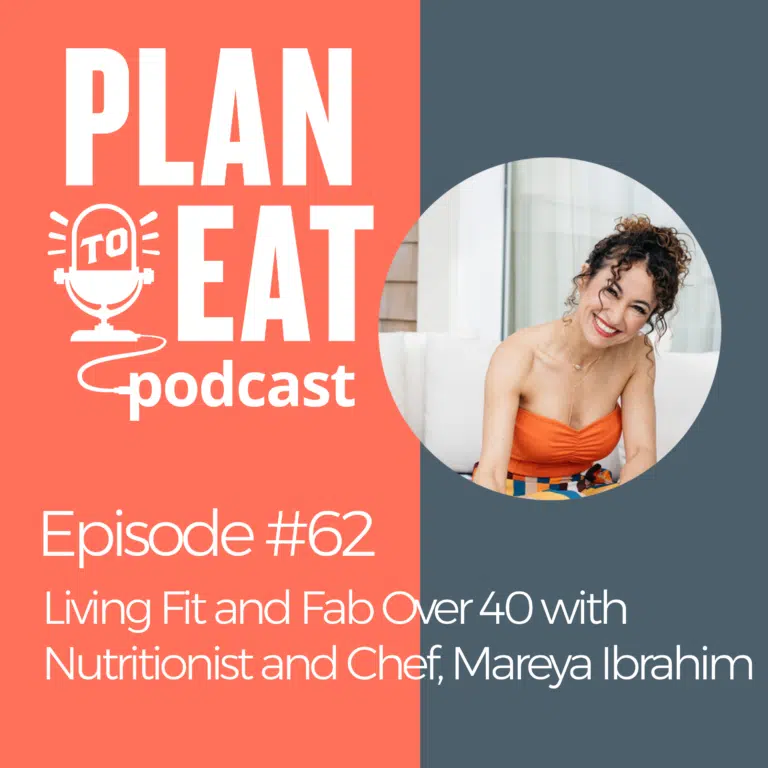 podcast episode 62 - chef mareya ibrahim, fit and fab over 40