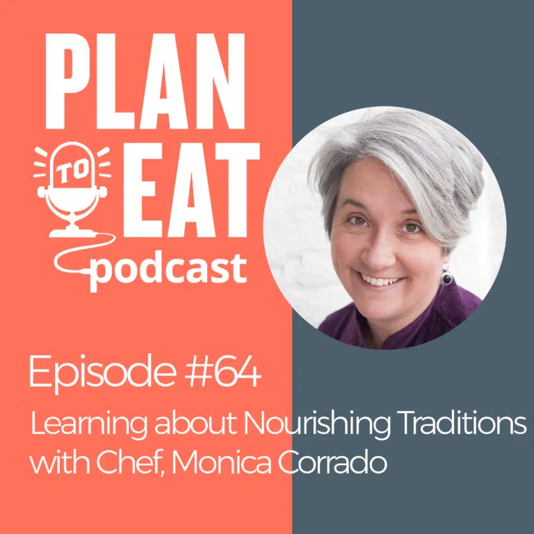 podcast episode 64 - nourishing traditions with Monica Corrado