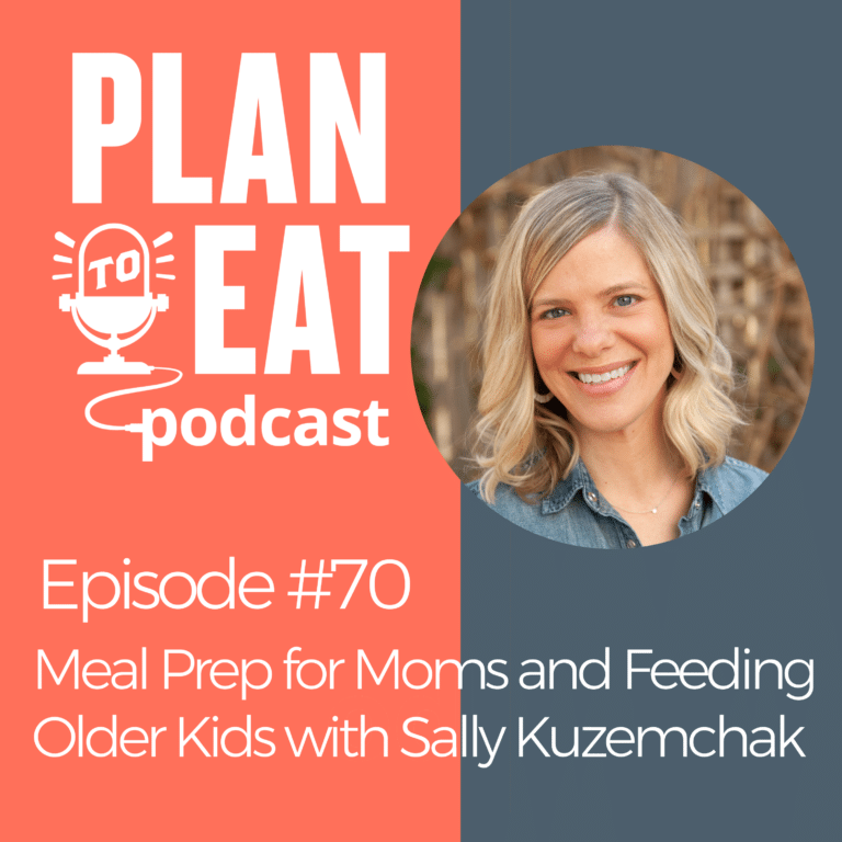 podcast episode 70 - meal prep for moms and feeding teens with sally of real mom nutrition