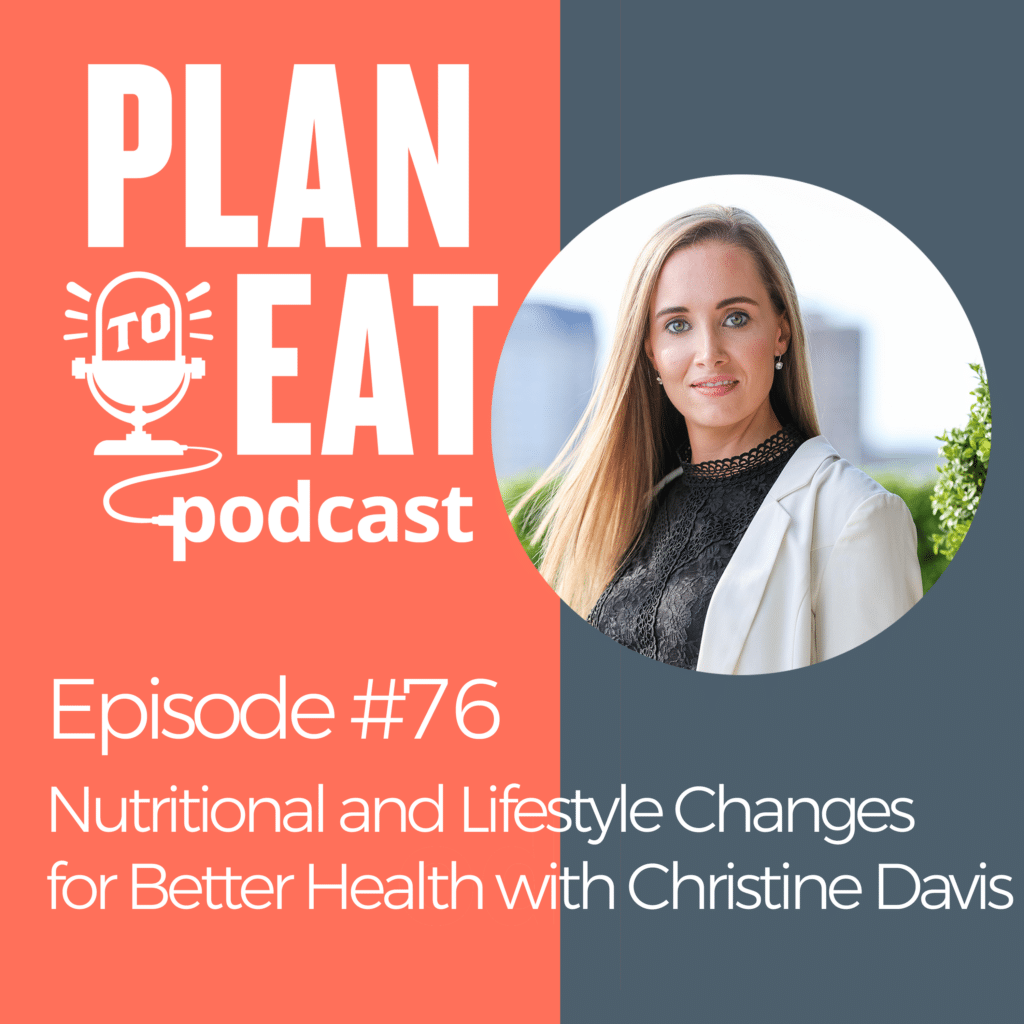 podcast episode 76 - Christine Davis nutritional and lifestyle changes for better health