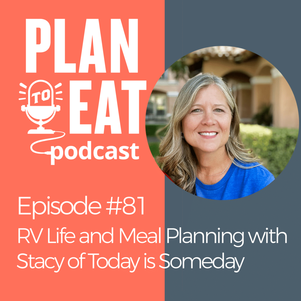 podcast episode 81 - stacy farley meal plannign and RV life