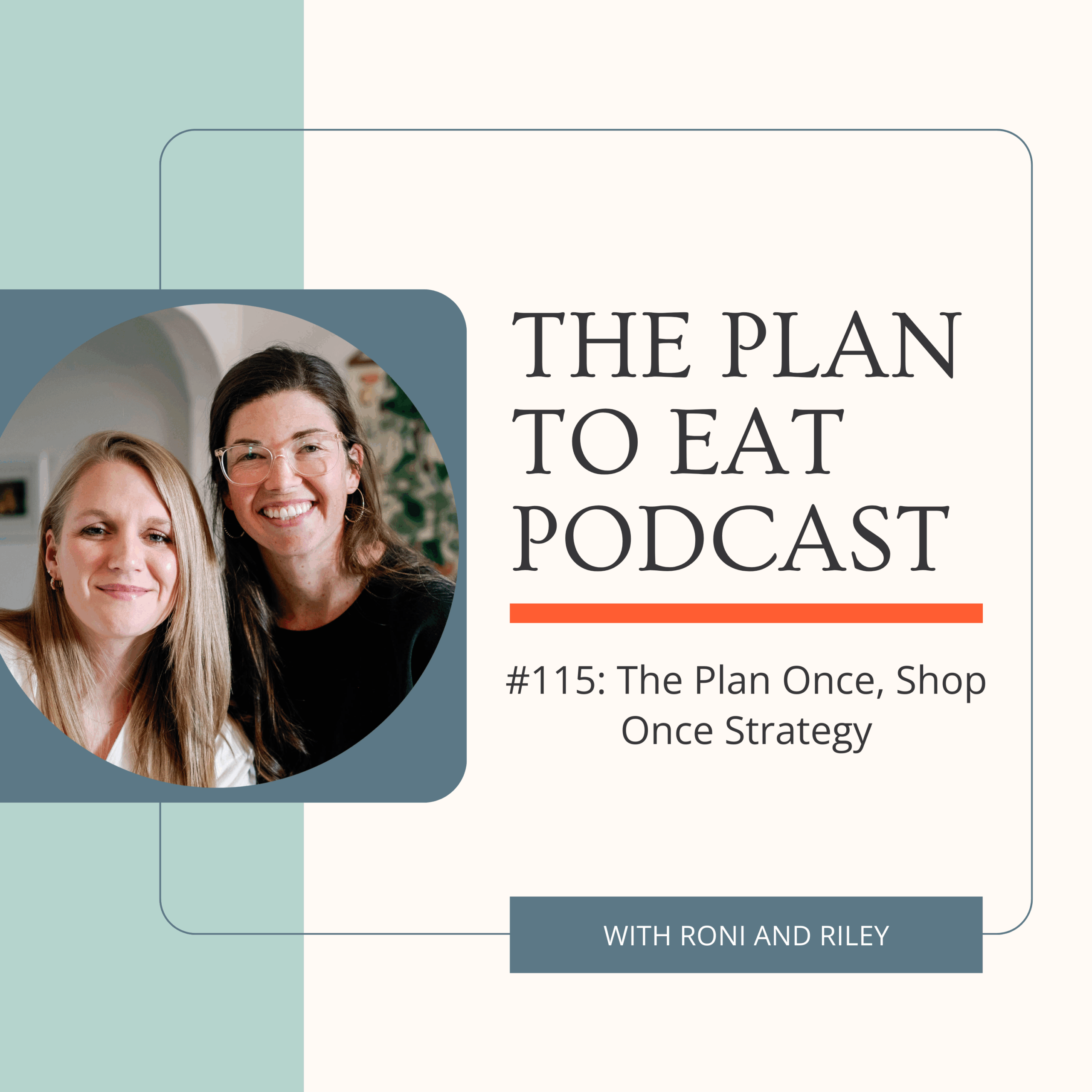 podcast episode 115: plan once shop once