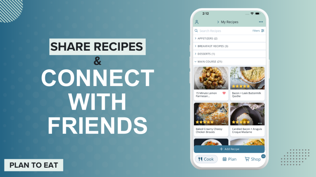 Sharing Recipes and Connecting with Friends in Plan to Eat