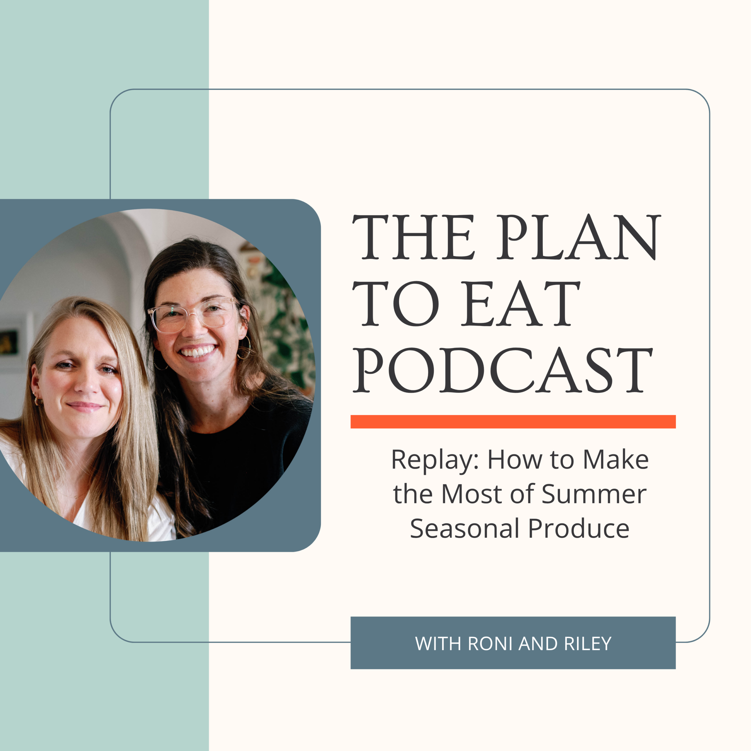replay episode: summer seasonal foods